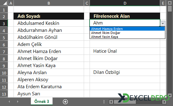 Hücredeki Açılan Listede Filtreleme Yapma Hücredeki Açılan Listede Filtreleme Yapma