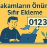 Rakamların Önüne Sıfır Ekleme