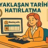 Yaklaşan Tarihi Hatırlatma
