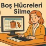Boş Hücreleri Silme
