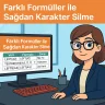 Farklı Formüller ile Sağdan Karakter Silme