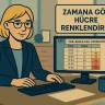 Zamana Göre Hücre Renklendirme