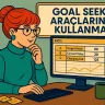 Goal Seek Hedef Araçlarını Kullanma