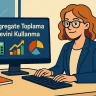 Aggregate Toplama İşlevini Kullanma