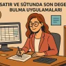 Satır ve Sütunda Son Değeri Bulma
