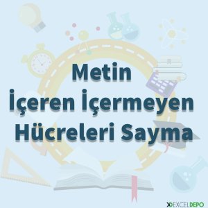 Metin İçeren İçermeyen Hücreleri Sayma