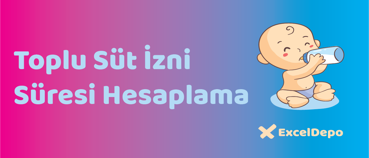 Toplu Süt İzni Süresi Hesaplama
