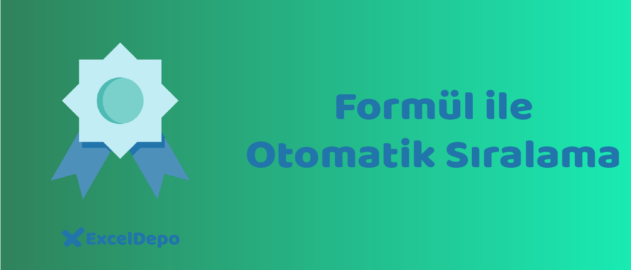 Formül ile Otomatik Sıralama