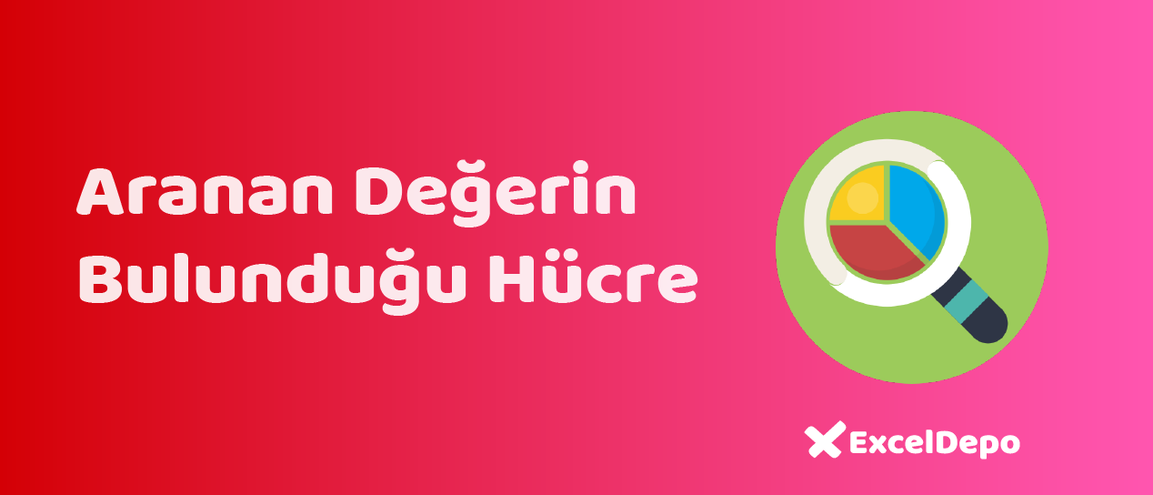 Aranan Değerin Bulunduğu Hücre