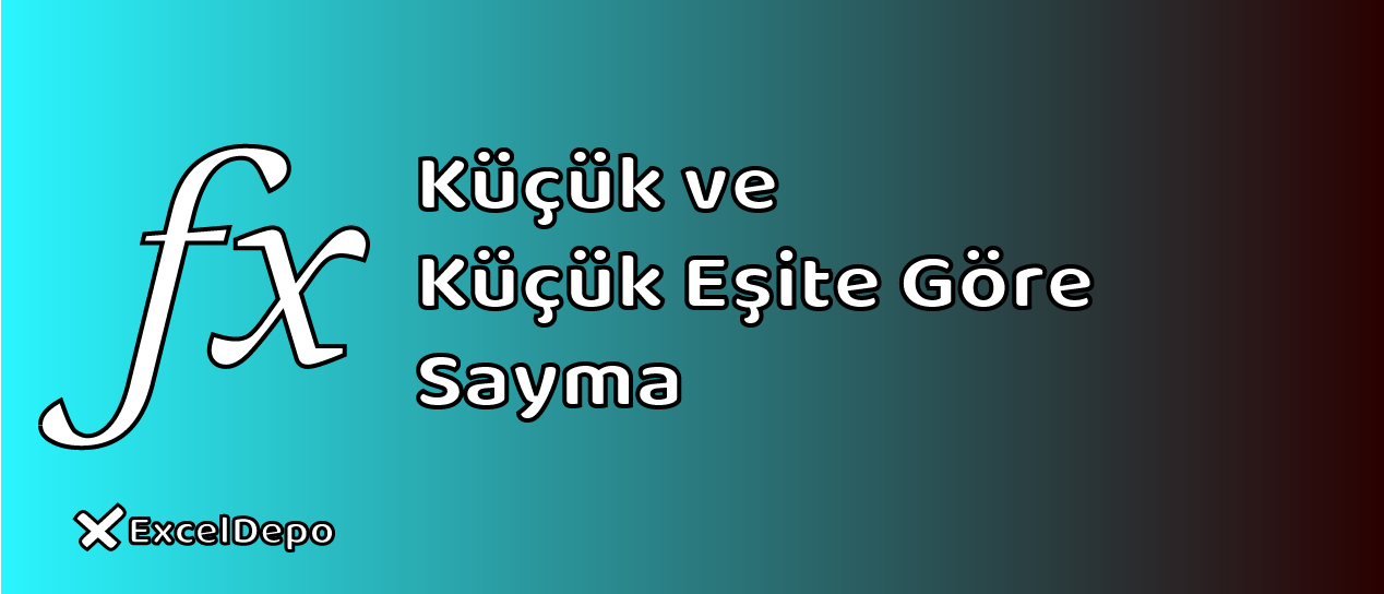 Küçük ve Küçük Eşite Göre Sayma