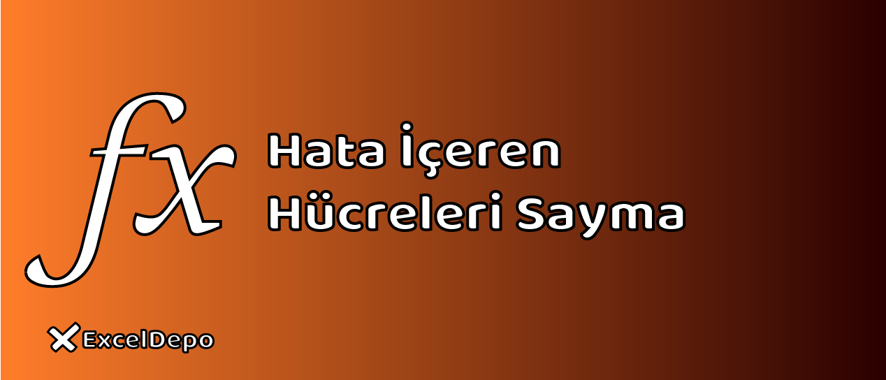 Hata İçeren Hücreleri Sayma