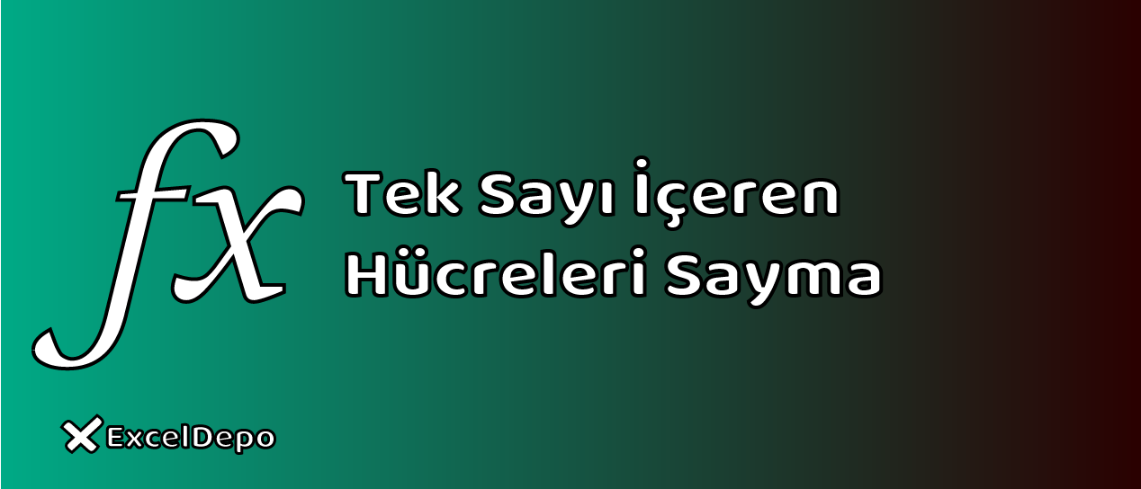 Tek Sayı İçeren Hücreleri Sayma