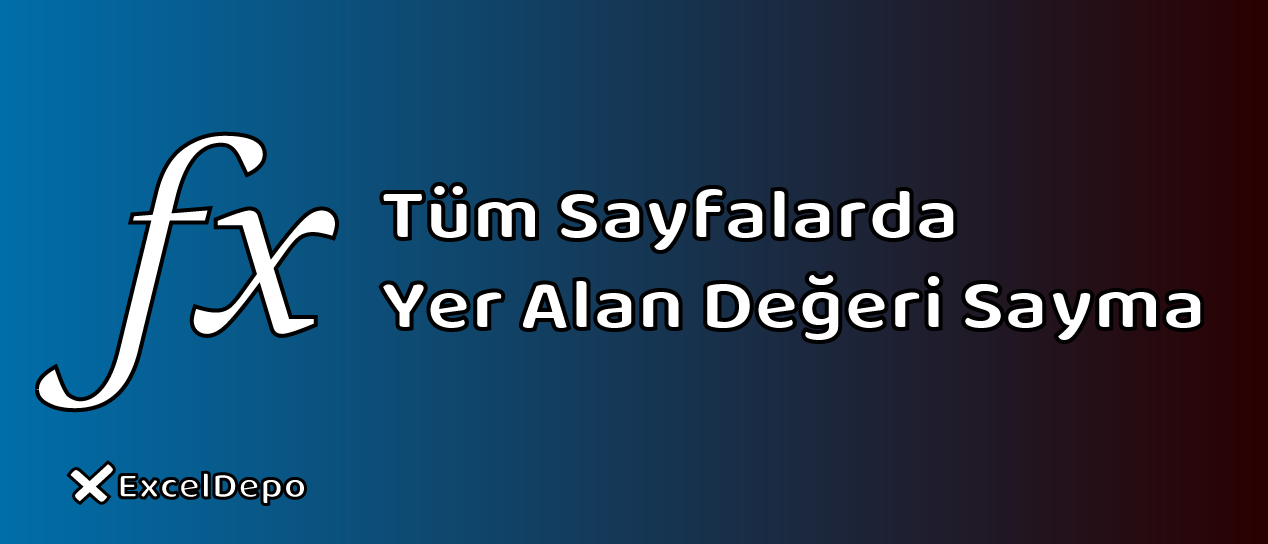 Tüm Sayfalarda Yer Alan Değeri Sayma