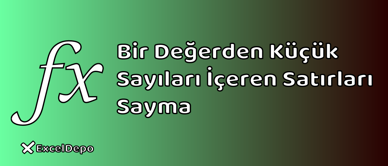 Bir Değerden Küçük Sayıları İçeren Satırları Sayma