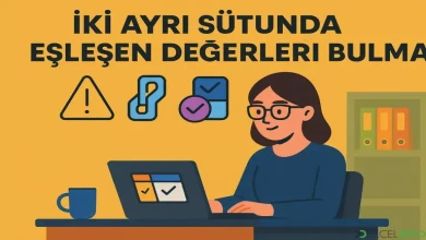 İki Ayrı Sütunda Eşleşen Değerleri Bulma