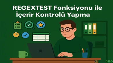 REGEXTEST Fonksiyonu ile İçerir Kontrolü Yapma