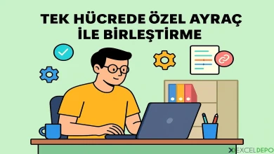 Tek Hücrede Özel Ayraç ile Birleştirme