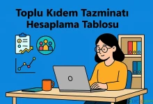 Toplu Kıdem Tazminatı Hesaplama Tablosu