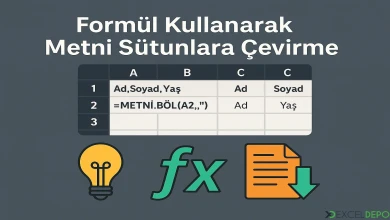 Formül Kullanarak Metni Sütunlara Çevirme