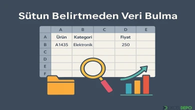 Sütun Belirtmeden Veri Bulma