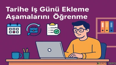 Tarihe İş Günü Ekleme Aşamalarını Öğrenme