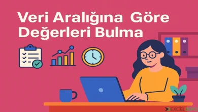 Veri Aralığına Göre Değerleri Bulma